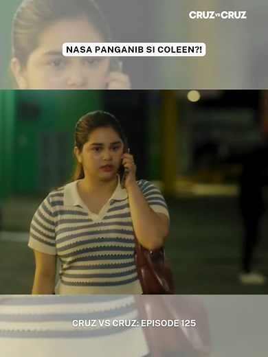 Cruz Vs Cruz: Mga Panganib kay Coleen