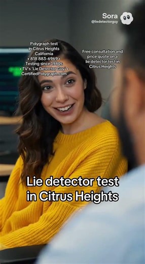 Lie detector test in Citrus Heights