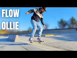 How to Practice Flow Ollies (and Why They’re So Useful)