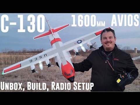 Avios - C-130 - 1600mm - Unbox, Build, & Radio Setup