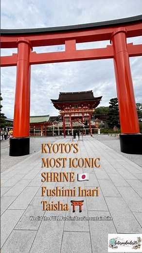 Kyoto’s most iconic Shrine- Fushimi Inari Shrine: Full mountain hike