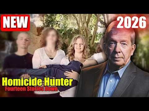 🔎 Homicide Hunter: Lt. Joe Kenda 2026 Season 1 Episode 1 🔎 Full Episode 2026 | Fourteen Stories Down