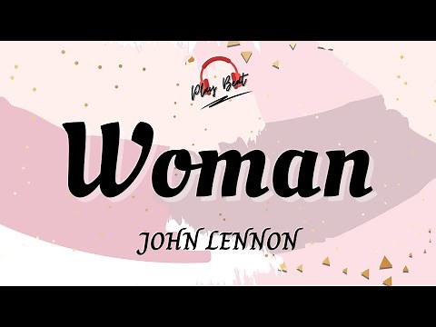 Woman- John Lennon (Lyrics Video)