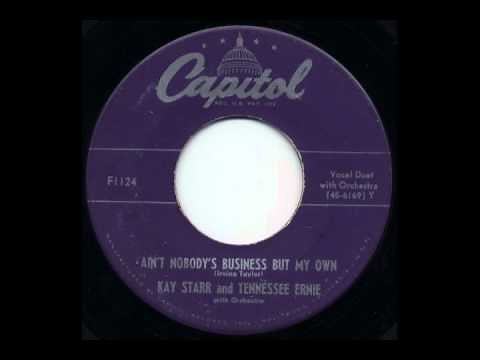Kay Starr & Tennessee Ernie Ford - Ain't Nobody's Business But My Own