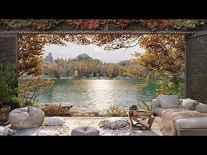 🍂🍃Lakeside Autumn Bliss: A Cozy Retreat with Falling Leaves and Nature Sounds, Autumn Ambience ASMR