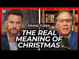Explaining the Real Reason We Need Christmas | Frank Turek