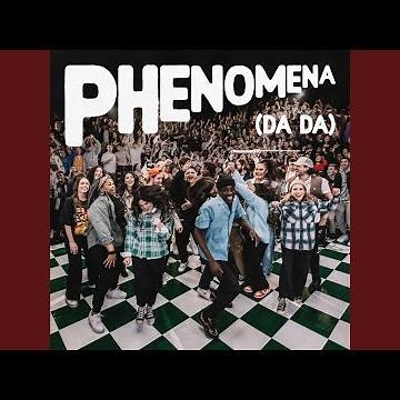 Phenomena (Da Da) (Live)