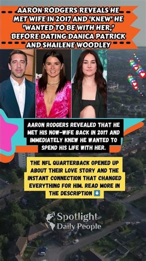 Aaron Rodgers Knew She Was “The One” in 2017 💍 #AaronRodgers #LoveStory