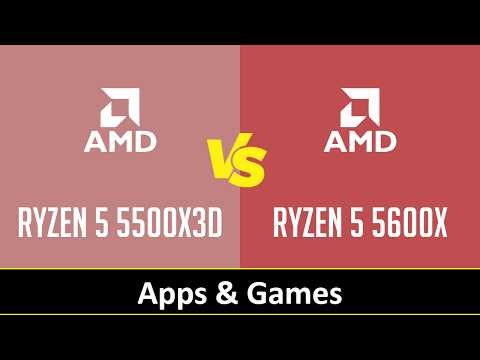 RYZEN 5 5500X3D vs RYZEN 5 5600X