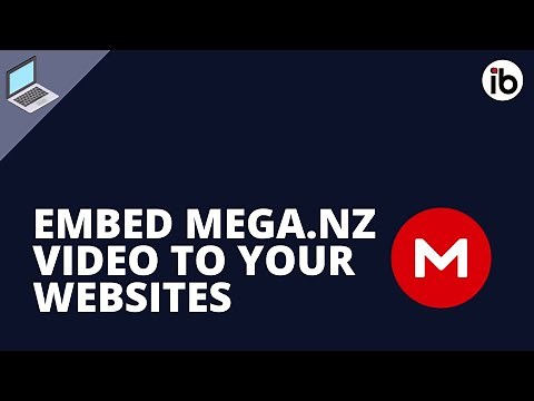 How to Embed a Mega.nz Video in a Website