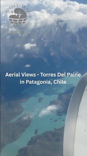 Patagonia’s Torres Del Paine doesnt look real from above | Granite Towers | End of the World | Chile
