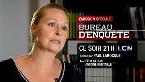 Émission spéciale bureau d'enquête à 21h ce soir à LCN, entrevue intégrale avec la lanceuse d'alerte Annie Trudel | TVA Nouvelles