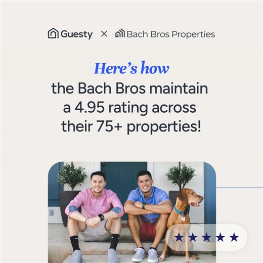 Guesty user, Bach Bros Property Management share their simple yet effective tips for securing those sought after 5-star Airbnb reviews. 🌟 | Guesty