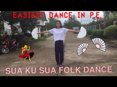Sua Ku Sua: Philippine Folk Dance (My Daughter's Dance Project in College PE)