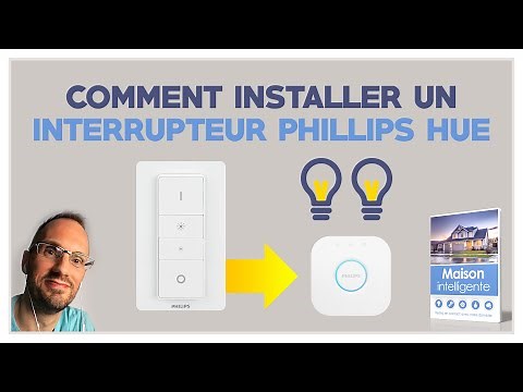 Comment installer un interrupteur connecté Phillips HUE