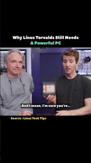 Why Linus Torvalds Still Needs A Powerful Pc #shorts #linux #programming