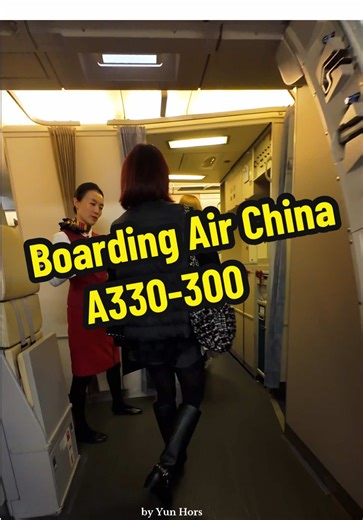 Experience Boarding on Air China A330-300
