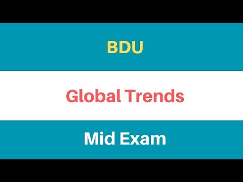 Global Trends Mid Exam || BDU Mid Exam Questions