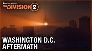 Tom Clancy's The Division 2 E3 2018 Washington D.C. Aftermath Trailer Ubisoft NA