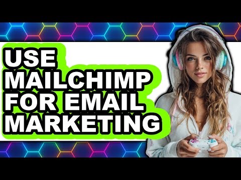 How to Use Mailchimp for Email Marketing in 2025 - Easy Guide