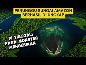 The Mystery of the Amazon River ‼️ A RIVER FULL OF MYSTERIES AND INHABITED BY MONSTERS
