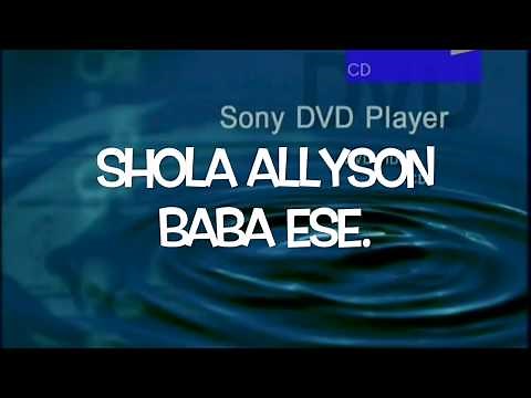 Shola Allyson BABA ESE with LYRICS