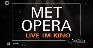 CineStar: MET Opera – live im Kino