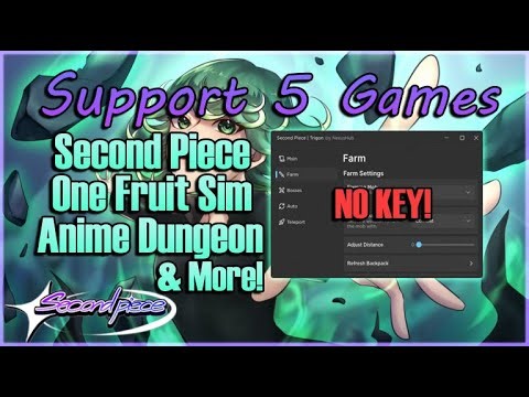 [OP] Second Piece Script Hack - Auto Farm *NO KEY* Support 5 Games [Pastebin]