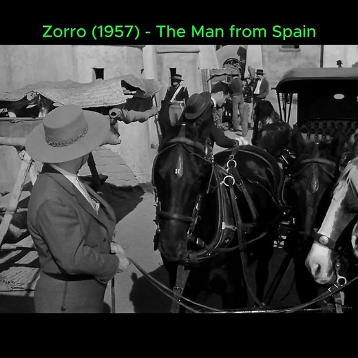 Zorro (1957) - Season 2 Episode 27 - The Man from Spain 4 | Jackson Speed 𓃲 𓃡