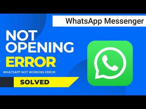 How to Fix WhatsApp Not Opening or Not Working Problem | WhatsApp App Not Responding Fix