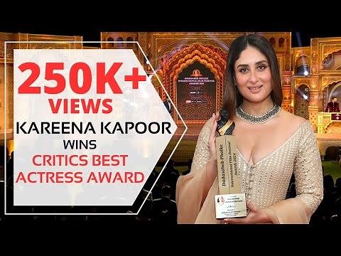 Kareena Kapoor Wins Critics Best Actress Award at Dadasaheb Phalke International Film Festival 2024