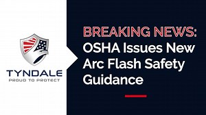 OSHA Issues New Arc Flash Guidance