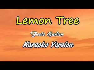 LEMON TREE FOOLS GARDEN KARAOKE