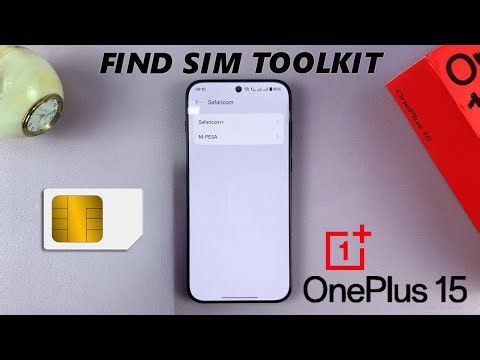 How To Open SIM Toolkit On OnePlus 15