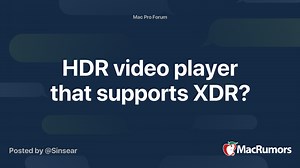 HDR video player that supports XDR?