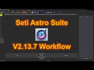Seti Astro Suite V2 13 7 My Workflow.