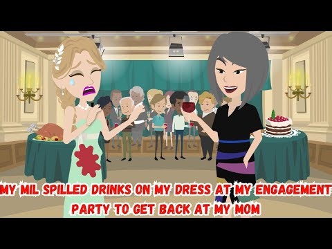 My MIL Spilled Drinks on My Dress at My Engagement Party to Get Back at My Mom