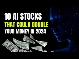 10 Best AI Stocks That Could Double Your Investment in 2024