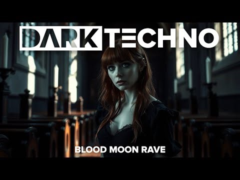 Blood Moon Rave - Dark Clubbing | Dark Techno | EBM |