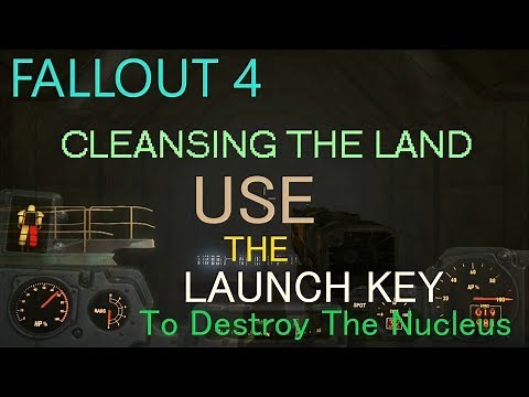 FALLOUT 4 USE THE LAUNCH KEY TO DESTROY THE NUCLEUS