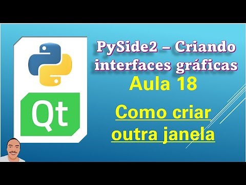 18 - PySide2 - Como criar uma nova Janela