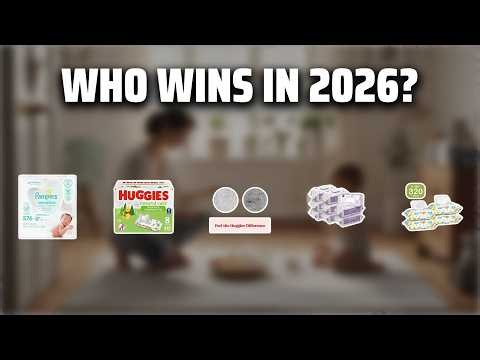 The Top 5 Best Baby Wipes in 2026 - Must Watch Before Buying!