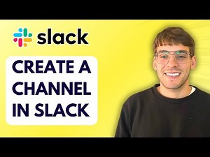 How to Create a Channel in Slack [2026 Full Guide]