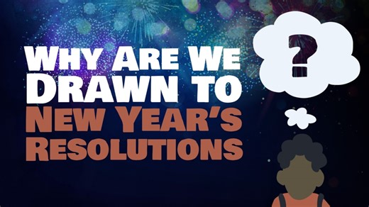 Why Are We Drawn to New Year’s Resolutions?