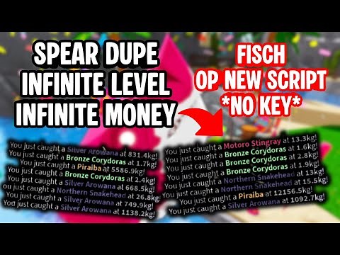 Fisch Script *OP NO KEY* | Working Dupe/Duplicate Spear, Infinite Level, Infinite Money *NOT VISUAL*