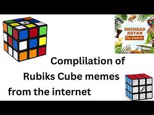 Compilation of Rubiks Cube memes from the internet