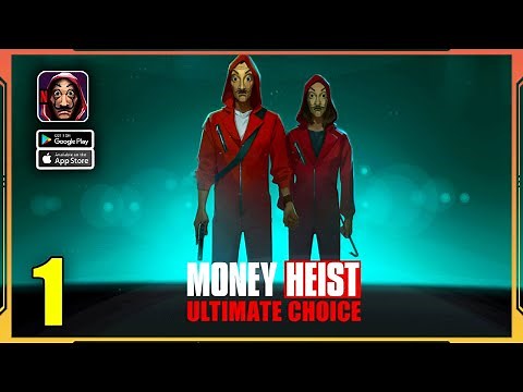 Money Heist: Ultimate Choice Gameplay Walkthrough Part 1 (Android, iOS)