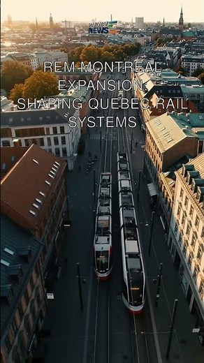 REM Montreal Expansion: Shaping Quebec Rail Systems