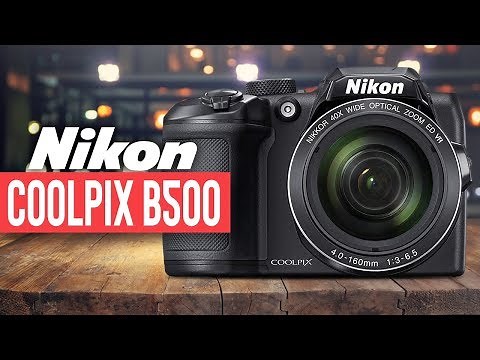 Nikon Coolpix B500 REVIEW | Watch Before You Buy