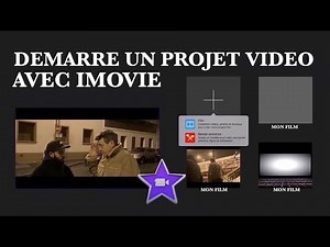 Tuto imovie - Débute un projet Vidéo avec iMovie - facile rapide MacOS